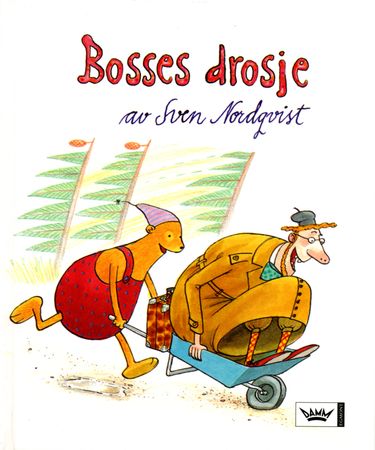 Bosses drosje 9788251776608 Sven Nordqvist Brukte bøker
