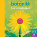 Botanikk for småtasser 9788256023103 Jonathan Litton Brukte bøker