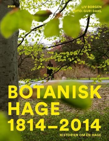 Botanisk hages historie 9788275477048 Liv Borgen Brukte bøker
