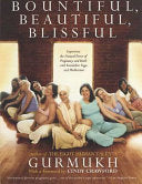 Bountiful, Beautiful, Blissful 9780312310882 Gurmukh Kaur Khalsa Brukte bøker
