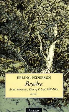 Brødre 9788203185007 Erling Pedersen Brukte bøker