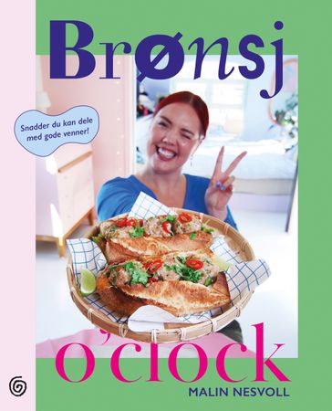 Brønsj o'clock 9788248931485 Malin Nesvoll Brukte bøker