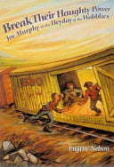 Break Their Haughty Power 9780910383318 Eugene Nelson Brukte bøker