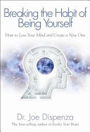 Breaking the Habit of Being Yourself 9781848508569 Joe Dispenza Brukte bøker