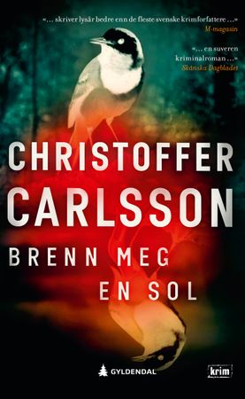 Brenn meg en sol 9788205576643 Christoffer Carlsson Brukte bøker