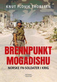 Brennpunkt Mogadishu 9788283230376 Knut Flovik Thoresen Brukte bøker