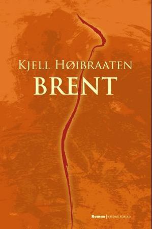 Brent 9788292365069 Kjell Høibraaten Brukte bøker