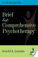Brief But Comprehensive Psychotherapy 9780826102737 PhD Arnold A. Lazarus Arnold Lazarus ABPP Brukte bøker