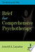 Brief But Comprehensive Psychotherapy 9780826102737 PhD Arnold A. Lazarus Arnold Lazarus ABPP Brukte bøker
