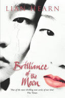 Brilliance of the Moon 9781405041355 Lian Hearn Brukte bøker