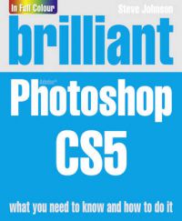 Brilliant Photoshop CS5 9780273740612 Steve Johnson Brukte bøker