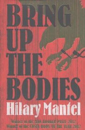 Bring up the bodies 9780007315109 Hilary Mantel Brukte bøker