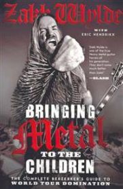 Bringing Metal to the Children 9780062002754 Zakk Wylde Eric Hendrikx Brukte bøker