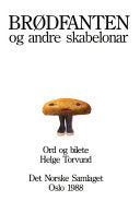 Brødfanten og andre skabelonar 9788252132526 Helge Torvund Brukte bøker