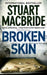 Broken skin 9780007193189 Stuart MacBride Brukte bøker