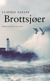 Brottsjøer 9788249507177 Claudie Gallay Brukte bøker