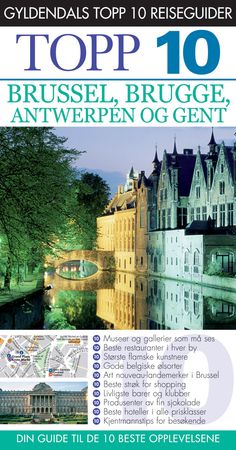 Brussel, Brugge, Antwerpen og Gent 9788205379367 Antony Mason Brukte bøker