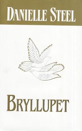 Bryllupet 9788250943483 Danielle Steel Brukte bøker