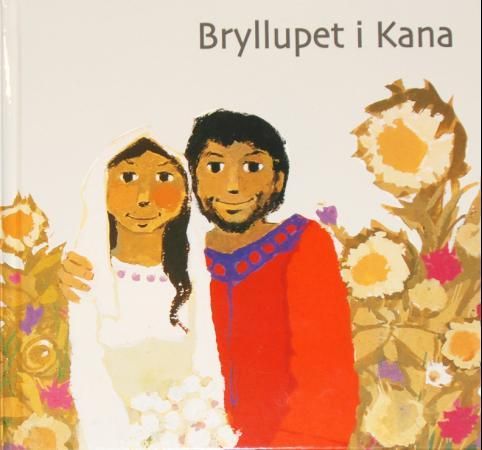 Bryllupet i Kana 9788254311943  Brukte bøker
