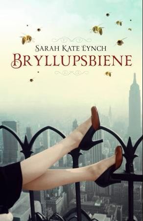 Bryllupsbiene 9788282055628 Sarah-Kate Lynch Brukte bøker