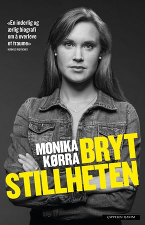 Bryt stillheten 9788202488888 Monika Kørra Brukte bøker