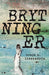 Brytninger 9788283303643 Tonje A. Lissandrin Brukte bøker