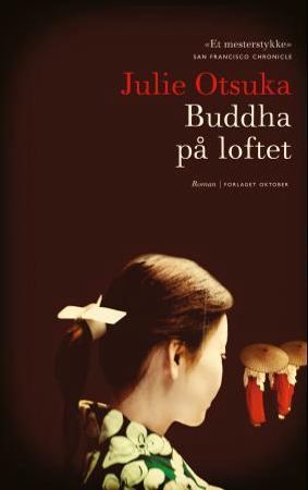 Buddha på loftet 9788249512003 Julie Otsuka Brukte bøker