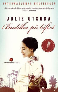 Buddha på loftet 9788249514984 Julie Otsuka Brukte bøker