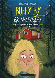 Buffy By er inspirert 9788202658953 Ingeborg Arvola Brukte bøker