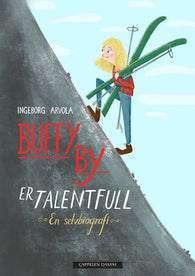 Buffy By er talentfull 9788202609573 Ingeborg Arvola Brukte bøker