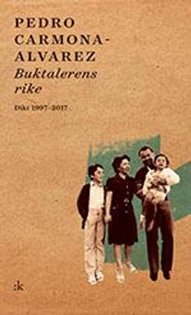 Buktalerens rike 9788205508514 Pedro Carmona-Alvarez Brukte bøker
