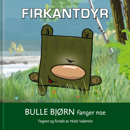Bulle bjørn fanger noe 9788281852525 Niels Valentin Brukte bøker