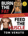 Burn the Fat, Feed the Muscle 9780804137843 Tom Venuto Brukte bøker