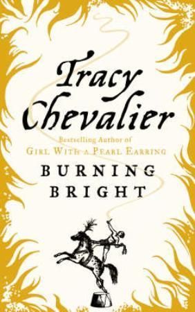 Burning bright 9780007245130 Tracy Chevalier Brukte bøker