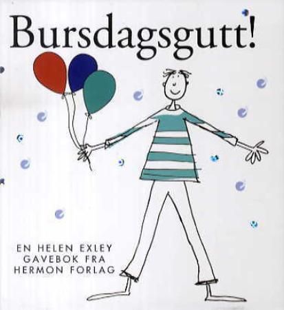 Bursdagsgutt! 9788230206140 Linda Macfarlane Stuart Macfarlane Brukte bøker