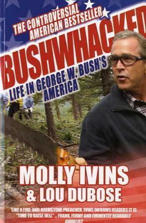 Bushwhacked 9780749006181 Molly Ivins Lou Dubose Brukte bøker
