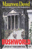 Bushworld 9780399152580 Maureen Dowd Brukte bøker