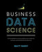 Business Data Science: Combining Machine Learning and Economics to Optimize, Automate, and Accelerate Business Decisions 9781260452778 Matt Taddy Brukte bøker