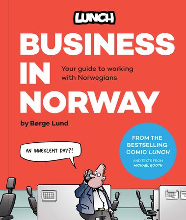 Business in Norway 9788284420059 Børge Lund Michael Booth Brukte bøker