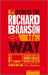 Business the Richard Branson Way 9781841127644 Des Dearlove Brukte bøker