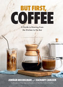 But First, Coffee 9781454947691 Zachary Carlsen Jordan Michelman Brukte bøker