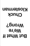 But what If We're Wrong? 9780399184123 Chuck Klosterman Brukte bøker