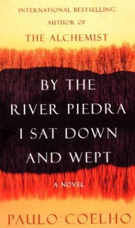 By the river Piedra I sat down and wept 9780060736309 Paulo Coelho Brukte bøker