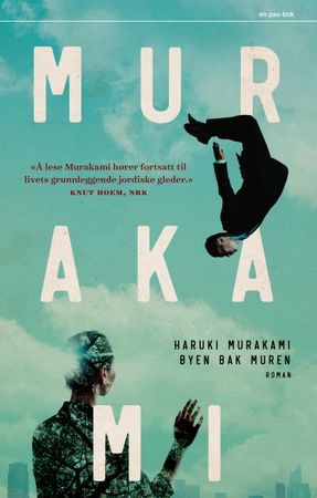 Byen bak muren 9788253044330 Haruki Murakami Brukte bøker