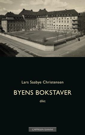 Byens bokstaver 9788202678890 Lars Saabye Christensen Brukte bøker