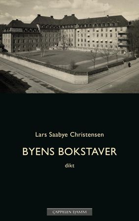 Byens bokstaver 9788202678890 Lars Saabye Christensen Brukte bøker