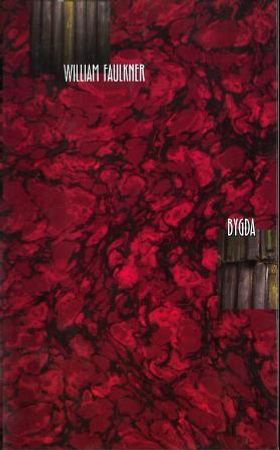 Bygda 9788256010523 William Faulkner Brukte bøker