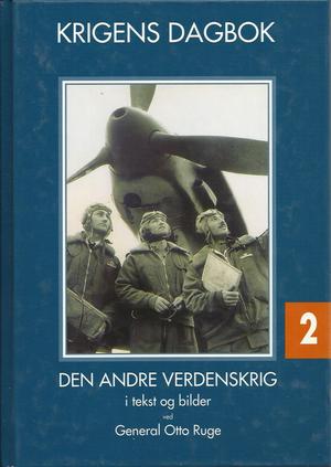 Krigens dagbok : Den andre verdenskrig i tekst og bilder - bind 2 (Innbundet) - Bokia.no