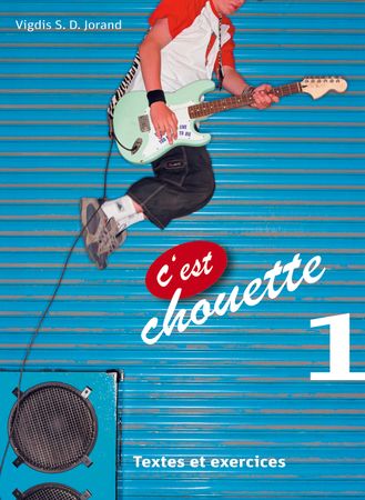 C'est chouette 1 9788205333550 Vigdis S.D. Jorand Brukte bøker