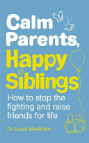 Calm Parents, Happy Siblings 9781785040252 Laura Markham Brukte bøker